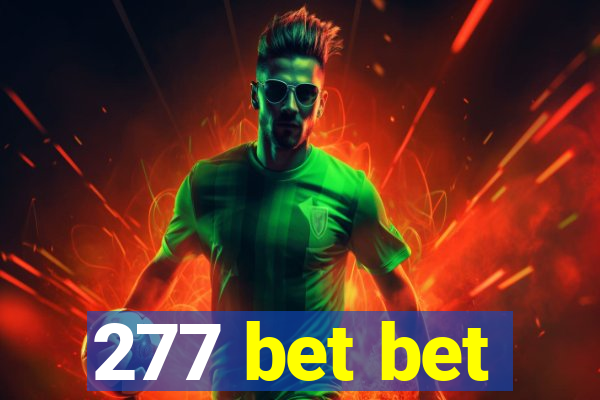 277 bet bet